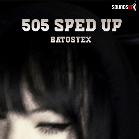 505 Sped Up ft. Batu Demir | Boomplay Music