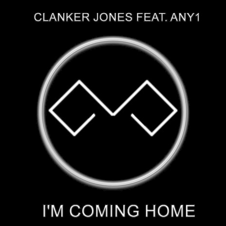 I'm Coming Home (feat. Any1 & Elianne) | Boomplay Music