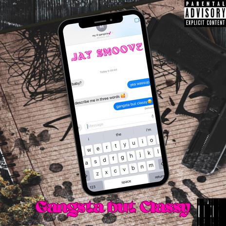 Gangsta but Classy | Boomplay Music