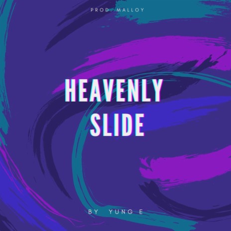 Heavenly Slide | Boomplay Music