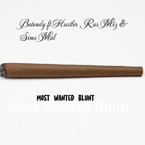 Most Wanted Blunt ft. Majita Anga | Boomplay Music