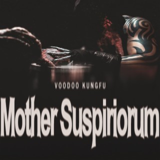 Mother Suspiriorum