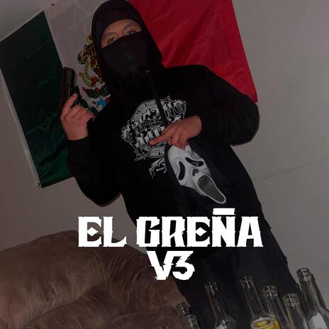 El greña v3 | Boomplay Music