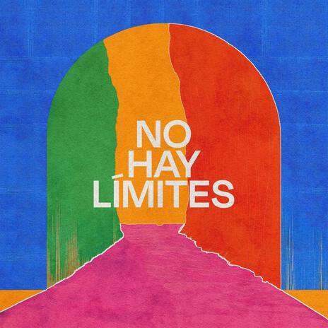 No Hay Límites ft. LWC Español | Boomplay Music