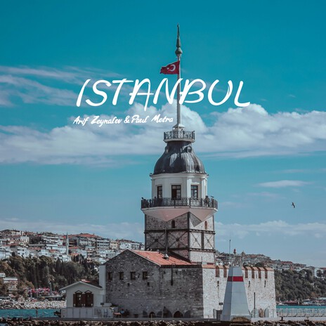 Istanbul ft. Paul Metra | Boomplay Music