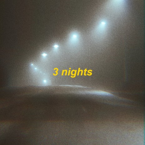 3 nights - slowed + reverb | Boomplay Music