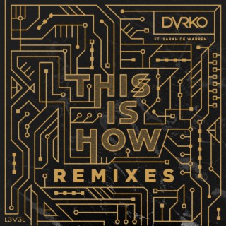 This is How (Remixes)