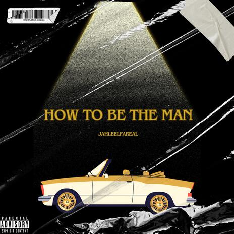 How To Be The Man | Boomplay Music