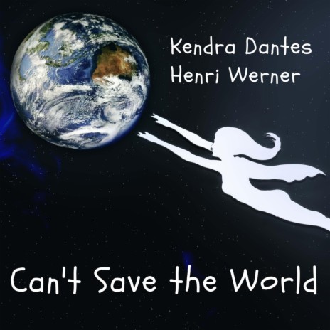 Can't Save the World ft. Henri Werner | Boomplay Music