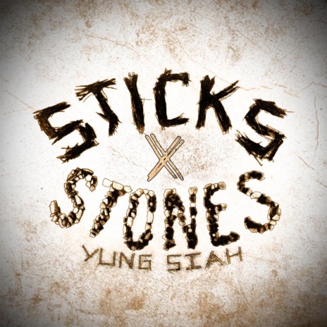 Sticks x Stones | Boomplay Music