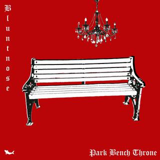 Park Bench Throne lyrics | Boomplay Music