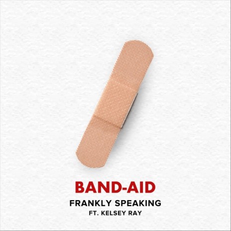 Band-Aid (feat. Kelsey Ray) | Boomplay Music