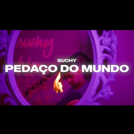 PEDAÇO DO MUNDO | Boomplay Music