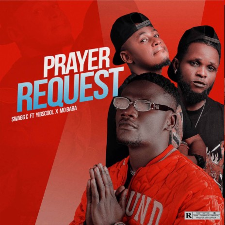 Prayer Request ft. Yibscool & Moh Baba | Boomplay Music