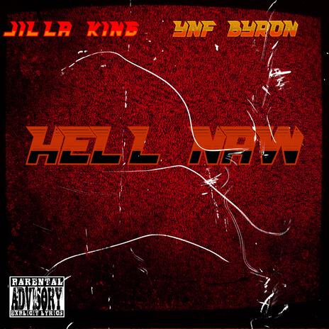 Hell Naw ft. YNF Byron | Boomplay Music