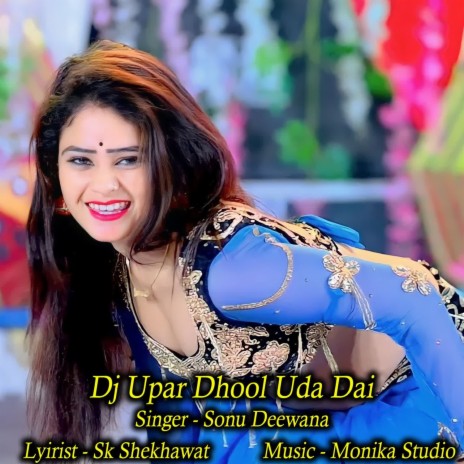 Dj Upar Dhool Uda Dai