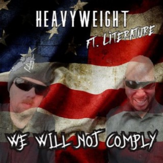 We Will Not Comply (feat. Literature)