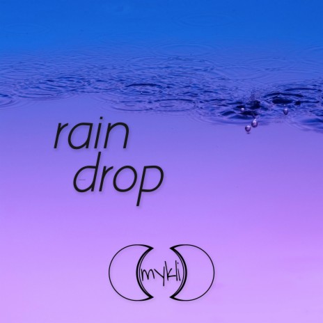 Rain Drop | Boomplay Music