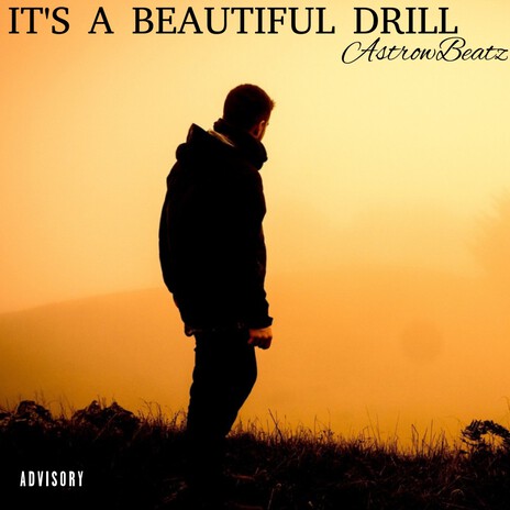 It's a Beautiful Drill | Boomplay Music