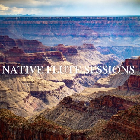 Native Flute Sessions (Yas Niłt'ees) | Boomplay Music