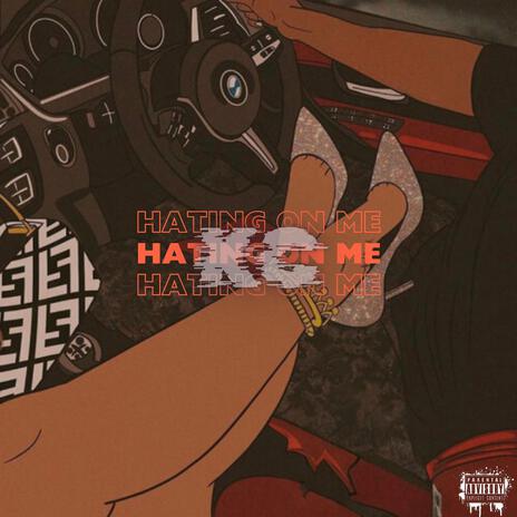 Hating On Me | Boomplay Music