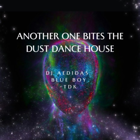 Another one bites the dust dance house ft. Blue Boy & TDK