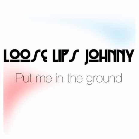 Put me in the ground | Boomplay Music