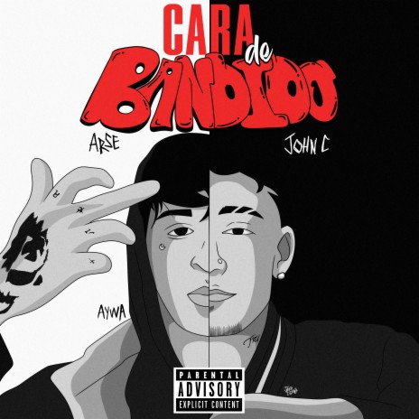 Cara de Bandido ft. John C & AYWA | Boomplay Music