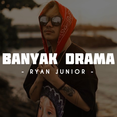 Banyak Drama | Boomplay Music