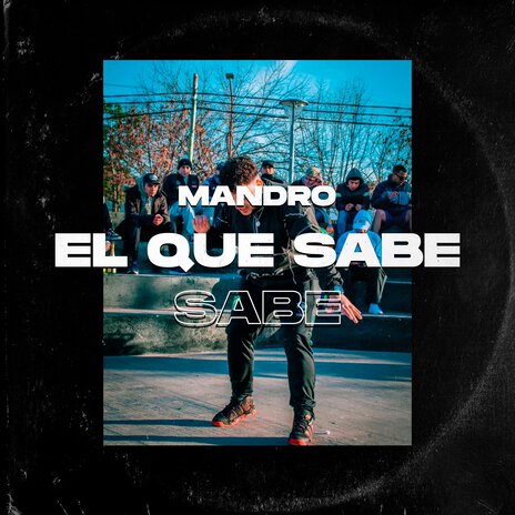 El Que Sabe, Sabe | Boomplay Music