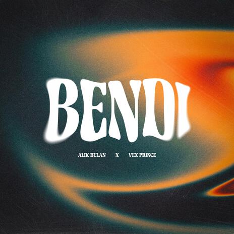 Bendi ft. Vex Prince | Boomplay Music