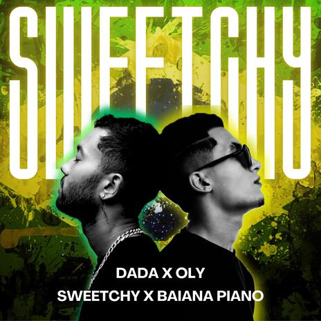 Sweetchy X baiana piano | Boomplay Music