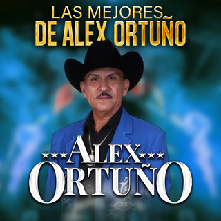 Las Mejores De Alex Ortuño