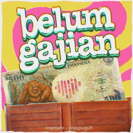 Belum Gajian ft. praspuguh | Boomplay Music