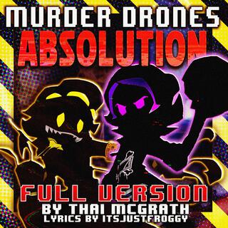 Absolution (Murder Drones Fanmade Intro Song) (Full Version)