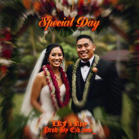 Special Day ft. RJAY & Ezk.imo_ | Boomplay Music