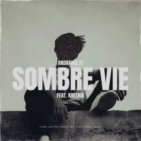 Sombre vie ft. Kresnik | Boomplay Music
