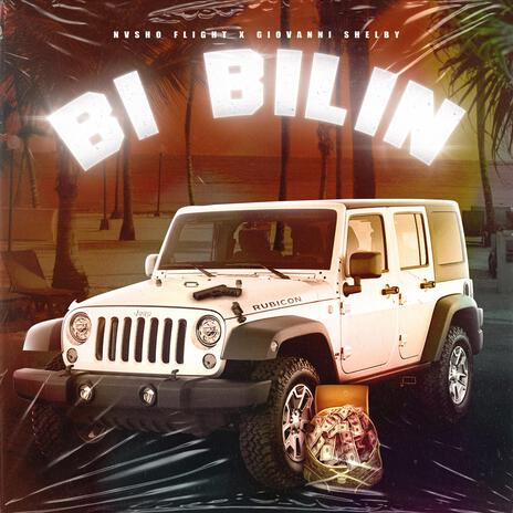 Bi Bilin ft. Giovanni Shelby | Boomplay Music