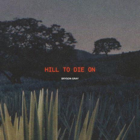 Hill to Die on