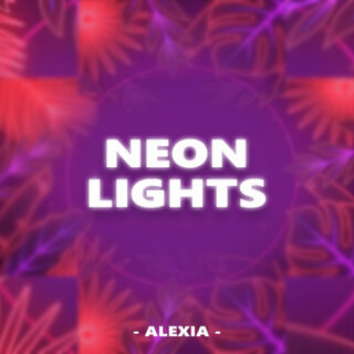 Alexia - Neon Lights