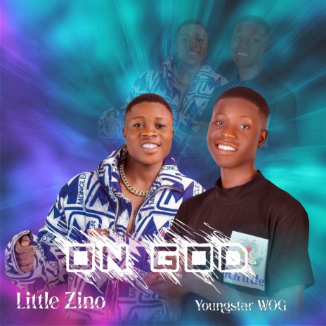 ON GOD) ft. Little Zino (Wazi yung) | Boomplay Music