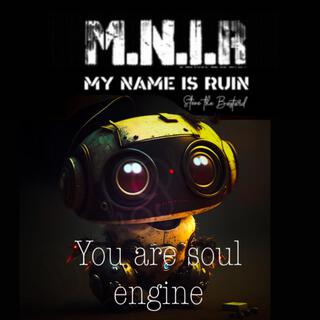 You are soul engine