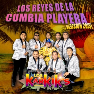 Los Reyes de la Cumbia Playera (Versión 2015)