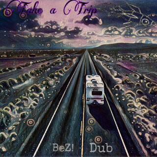 Take a Trip