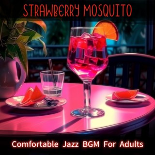 Comfortable Jazz BGM For Adults