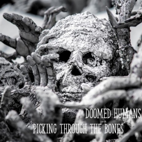 Picking through the bones | Boomplay Music