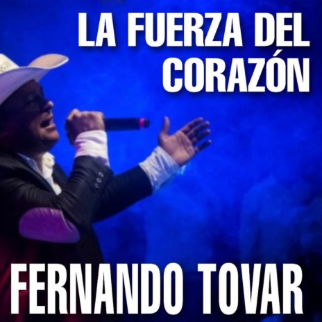 La Fuerza del Corazón | Boomplay Music