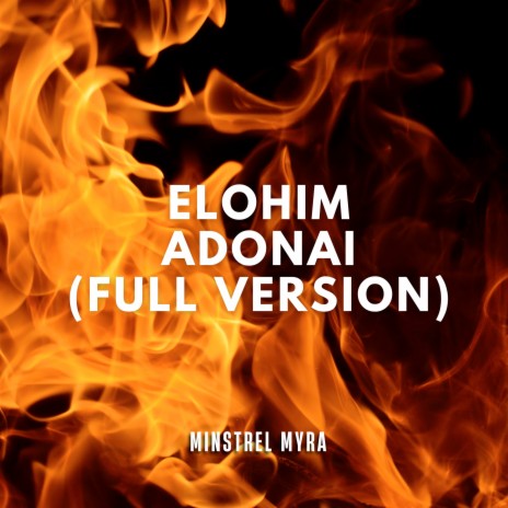 Minstrel Myra - ELOHIM ADONAI AH AH AH AH ELOHIM MP3 Download & Lyrics