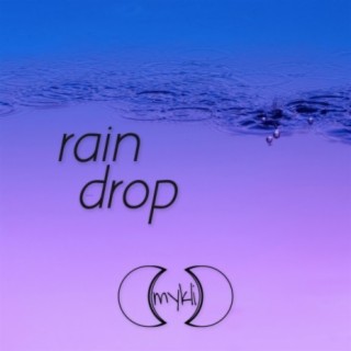 Rain Drop