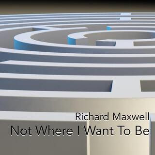 Not Where I Want To Be (Meditation no. 37)